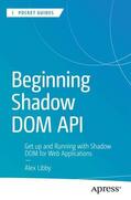 Libby |  Beginning Shadow DOM API | Buch |  Sack Fachmedien