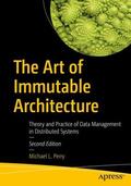 Perry |  The Art of Immutable Architecture | Buch |  Sack Fachmedien