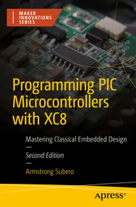 Subero | Programming PIC Microcontrollers with XC8 | E-Book | sack.de