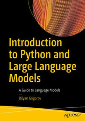 Grigorov | Introduction to Python and Large Language Models | E-Book | sack.de