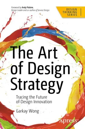 Wong |  The Art of Design Strategy | Buch |  Sack Fachmedien