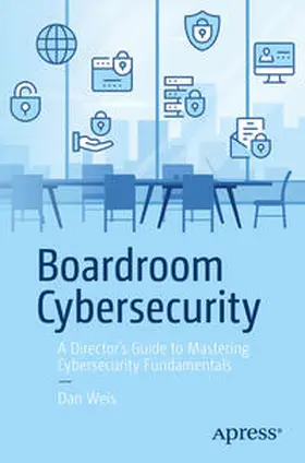 Weis | Boardroom Cybersecurity | E-Book | sack.de