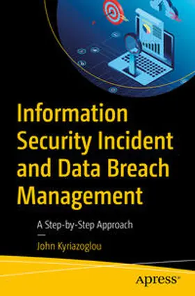 Kyriazoglou | Information Security Incident and Data Breach Management | E-Book | www.sack.de