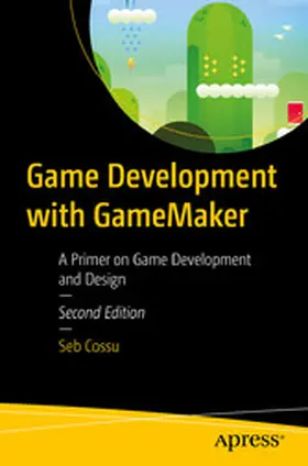 Cossu | Game Development with GameMaker | E-Book | www.sack.de