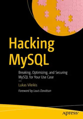 Vileikis |  Hacking MySQL | Buch |  Sack Fachmedien