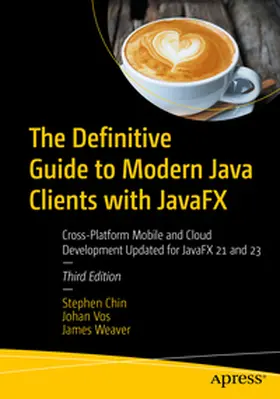 Chin / Vos / Weaver |  The Definitive Guide to Modern Java Clients with JavaFX | eBook | Sack Fachmedien