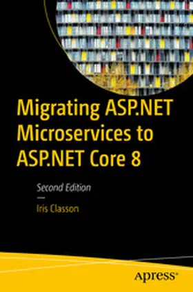 Classon | Migrating ASP.NET Microservices to ASP.NET Core 8 | E-Book | www.sack.de