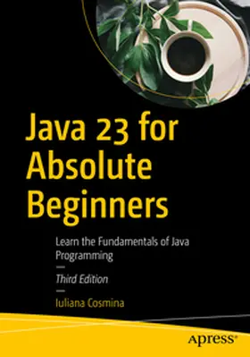 Cosmina |  Java 23 for Absolute Beginners | eBook | Sack Fachmedien