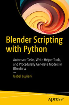 Lupiani | Blender Scripting with Python | E-Book | www.sack.de