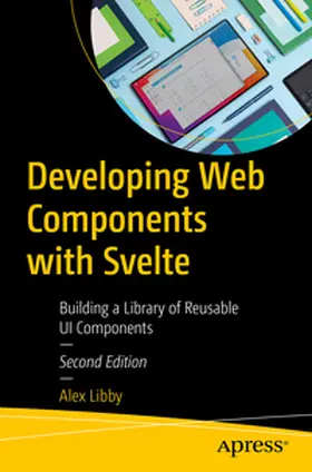 Libby |  Developing Web Components with Svelte | eBook | Sack Fachmedien
