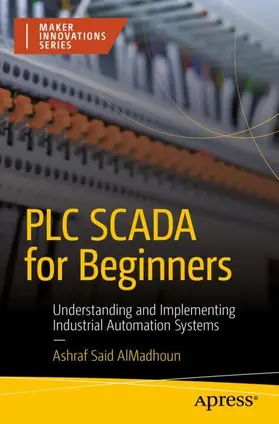 AlMadhoun |  PLC SCADA for Beginners | Buch |  Sack Fachmedien
