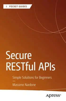 Nardone |  Secure RESTful APIs | Buch |  Sack Fachmedien