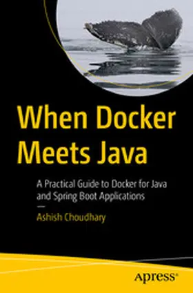 Choudhary |  When Docker Meets Java | eBook | Sack Fachmedien