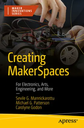 Mannickarottu / Patterson / Godon |  Creating MakerSpaces | eBook | Sack Fachmedien