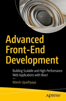 Upadhyaya |  Advanced Front-End Development | Buch |  Sack Fachmedien