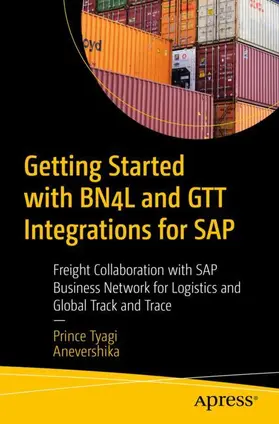 Tyagi / - |  Getting Started with BN4L and GTT Integrations for SAP | Buch |  Sack Fachmedien