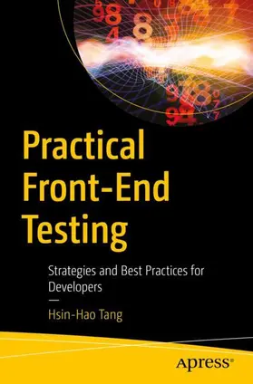 Tang |  Practical Front-End Testing | Buch |  Sack Fachmedien