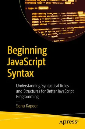 Kapoor |  Beginning JavaScript Syntax | Buch |  Sack Fachmedien