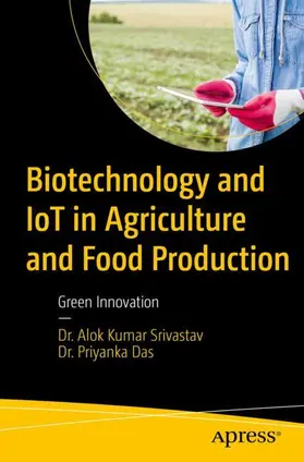 Srivastav / Das |  Biotechnology and IoT in Agriculture and Food Production | Buch |  Sack Fachmedien