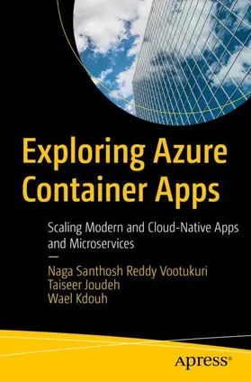 Vootukuri / Joudeh / Kdouh |  Exploring Azure Container Apps | Buch |  Sack Fachmedien