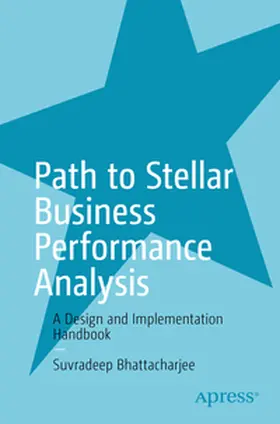 Bhattacharjee |  Path to Stellar Business Performance Analysis | eBook | Sack Fachmedien