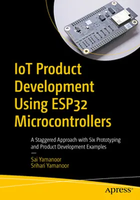 Yamanoor |  IoT Product Development Using ESP32 Microcontrollers | eBook | Sack Fachmedien