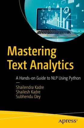 Kadre / Dey |  Mastering Text Analytics | Buch |  Sack Fachmedien