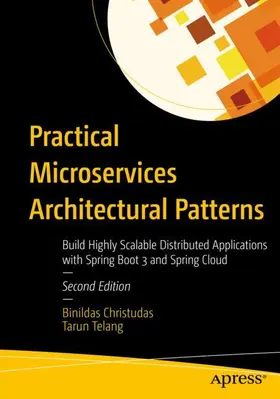 Christudas / Telang | Practical Microservices Architectural Patterns | Buch | 979-8-8688-1605-5 | www.sack.de