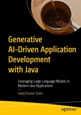 Sahu |  Generative Ai-Driven Application Development with Java | Buch |  Sack Fachmedien