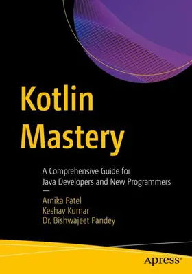 Patel / Kumar / Kumar Pandey |  Kotlin Mastery | Buch |  Sack Fachmedien