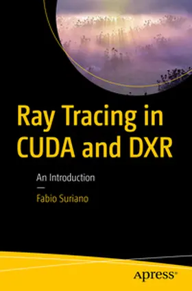 Suriano |  Ray Tracing in CUDA and DXR | eBook | Sack Fachmedien