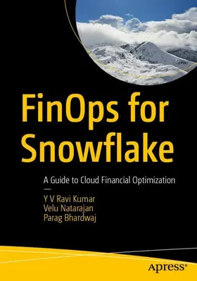 Ravi Kumar / Natarajan / Bhardwaj |  FinOps for Snowflake | Buch |  Sack Fachmedien