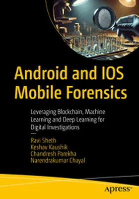 Sheth / Kaushik / Parekha |  Android and IOS Mobile Forensics | eBook | Sack Fachmedien