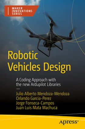 Mendoza-Mendoza / Garcia-Perez / Fonseca-Campos |  Robotic Vehicles Design | eBook | Sack Fachmedien