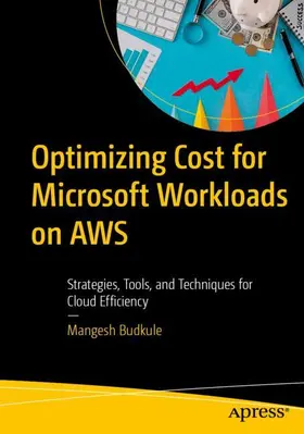 Budkule |  Optimizing Cost for Microsoft Workloads on AWS | Buch |  Sack Fachmedien