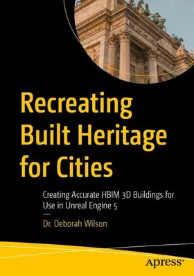 Wilson | Recreating Built Heritage for Cities | Buch | 979-8-8688-1771-7 | www.sack.de