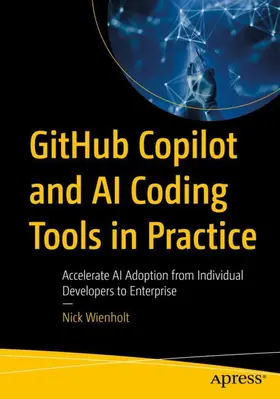Wienholt |  GitHub Copilot and AI Coding Tools in Practice | Buch |  Sack Fachmedien