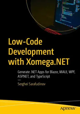 Sarafudinov |  Low-Code Development with Xomega.NET | Buch |  Sack Fachmedien
