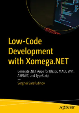 Sarafudinov | Low-Code Development with Xomega.NET | E-Book | www.sack.de