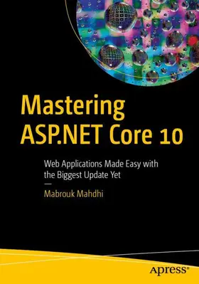 Mahdhi |  Mastering ASP.NET Core 10 | Buch |  Sack Fachmedien