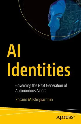 Mastrogiacomo |  AI Identities | Buch |  Sack Fachmedien