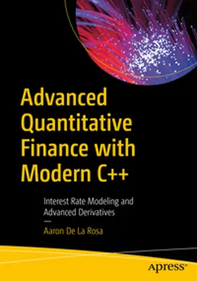 De La Rosa | Advanced Quantitative Finance with Modern C++ | E-Book | www.sack.de