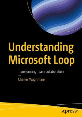 Waghmare |  Understanding Microsoft Loop | Buch |  Sack Fachmedien