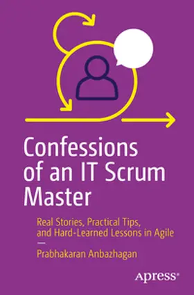 Anbazhagan | Confessions of an IT Scrum Master | E-Book | www.sack.de