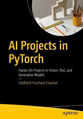 Chaubal |  AI Projects in PyTorch | Buch |  Sack Fachmedien
