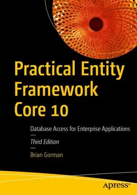 Gorman | Practical Entity Framework Core 10 | Buch | 979-8-8688-2122-6 | www.sack.de