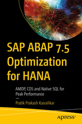 Prakash Kasralikar | SAP ABAP 7.5 Optimization for HANA | E-Book | www.sack.de