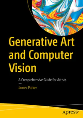 Parker | Generative Art and Computer Vision | E-Book | www.sack.de