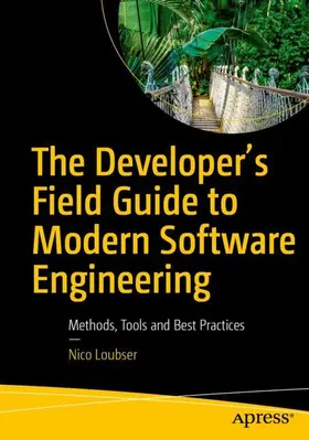 Loubser |  The Developer's Field Guide to Modern Software Engineering | Buch |  Sack Fachmedien