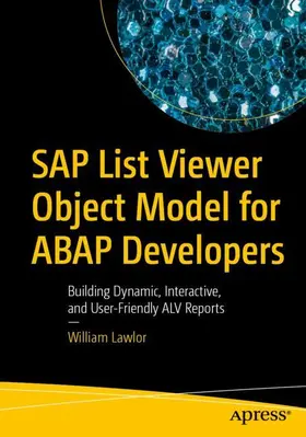 Lawlor |  SAP List Viewer Object Model for ABAP Developers | Buch |  Sack Fachmedien
